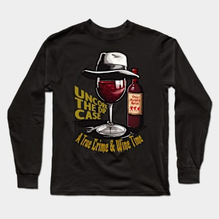 Only Murders Merlot - A Toast to True Crime Long Sleeve T-Shirt